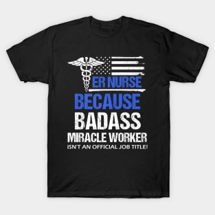 Badass ER Nurses Day T-Shirt